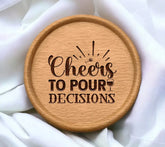 Cheers To Pour Decisions SVG SVG
